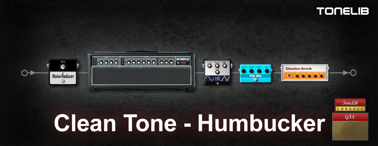 Пользовательский пресет для ToneLib GFX - Clean Tone Humbucker