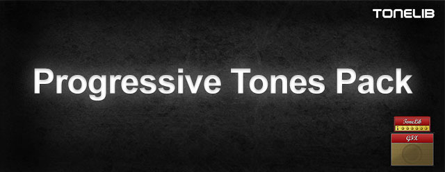 Набор пресетов для ToneLib GFX - Progressive Tones